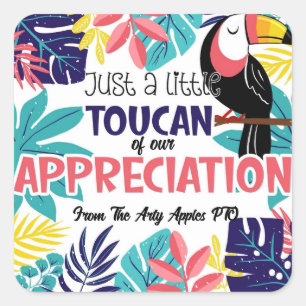 just a little toucan of my appreciation thank you square sticker