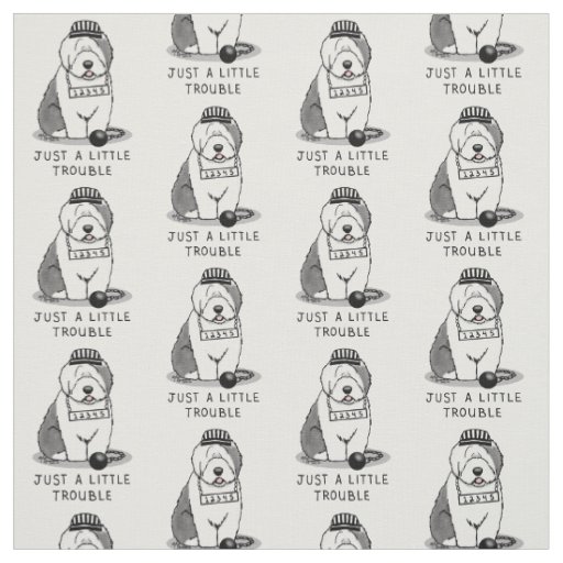 Just a Little Trouble Old English Sheepdog Gray 1 Fabric
