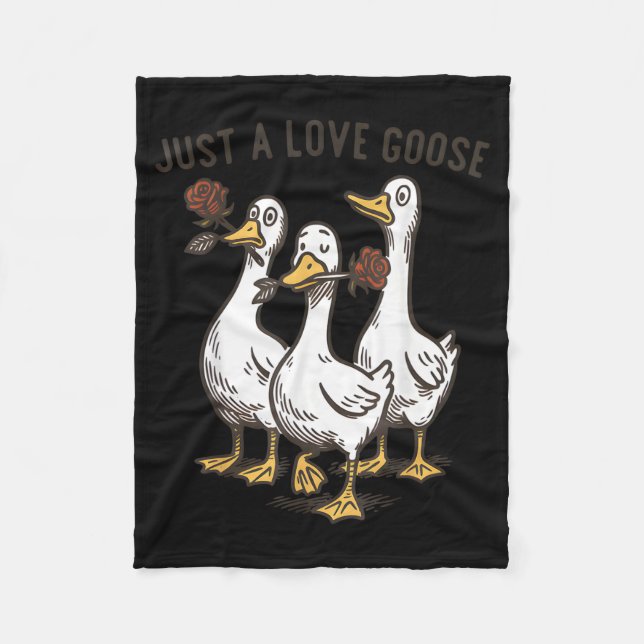 Just A Love Goose Funny Goose Happy Valentine’s Da Fleece Blanket (Front)