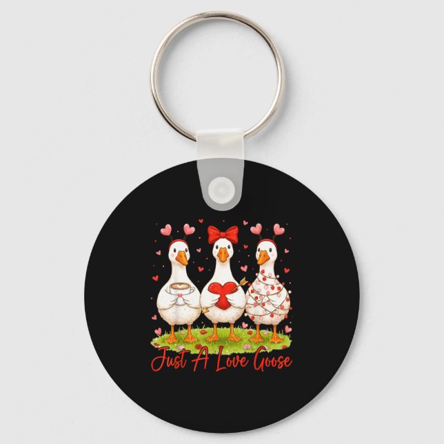 Just A Lovely Goose Coffee Funny Valentine Silly G Keychain (Front)