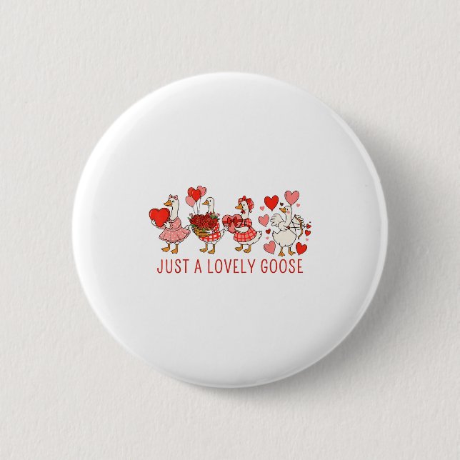 Just A Lovely Goose Valentines Day Cute Heart Goos Button (Front)