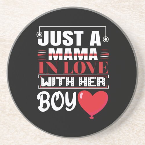 Just A Mama In Love With Her Boy Valentine Coaster