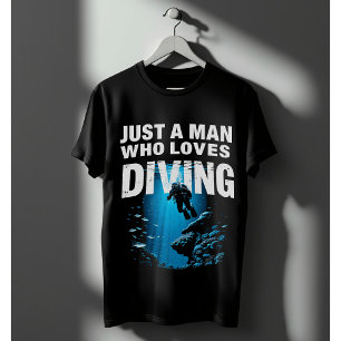 Just A Man Who Loves Diving Scuba Diver Gift T-Shirt