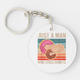Just A Man Who Loves Donuts  2 In The Pinky 1 In T Keychain