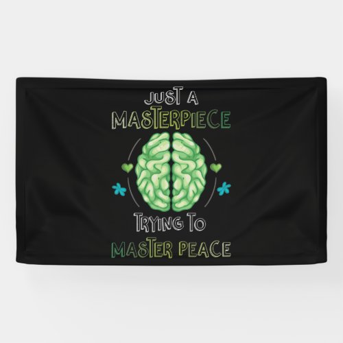 Just A Masterpiece Mental Health Awareness Green Banner