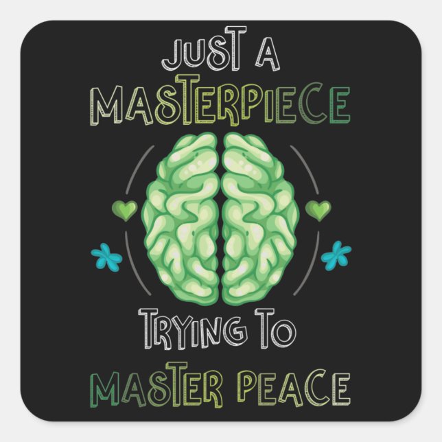 Just A Masterpiece Mental Health Awareness Green Square Sticker (Front)