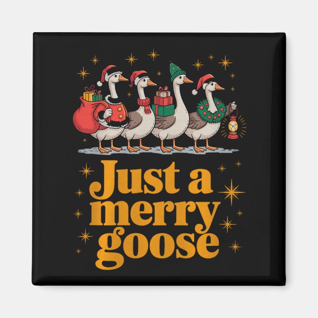 Just A Merry Goose Funny Christmas Premium Tri-ble Magnet (Front)