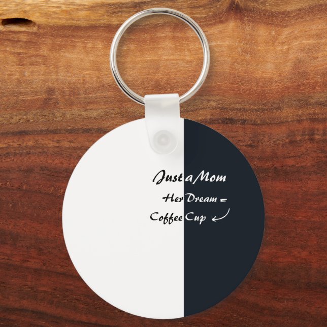 Just a Mom Coffee Dream Minimal Typography Keychain (Front)