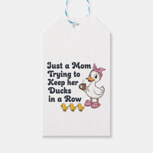 Just A Mom Trying To Keep Her Ducks In A Row Funny Gift Tags