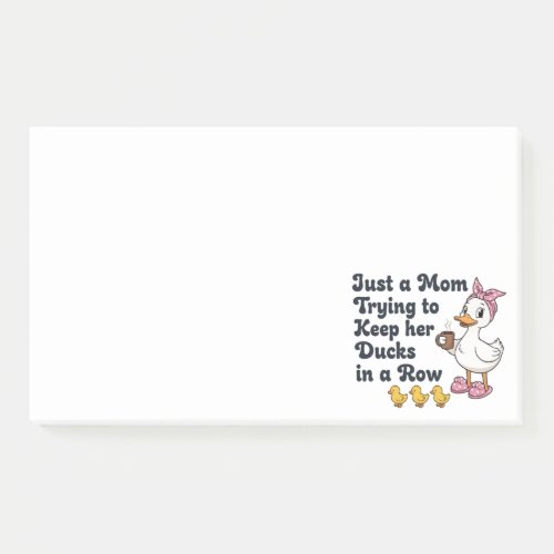 Just A Mom Trying To Keep Her Ducks In A Row Funny Post-it Notes