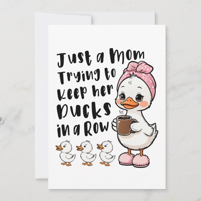 Just a mom trying to keep her ducks in a row invitation (Front)