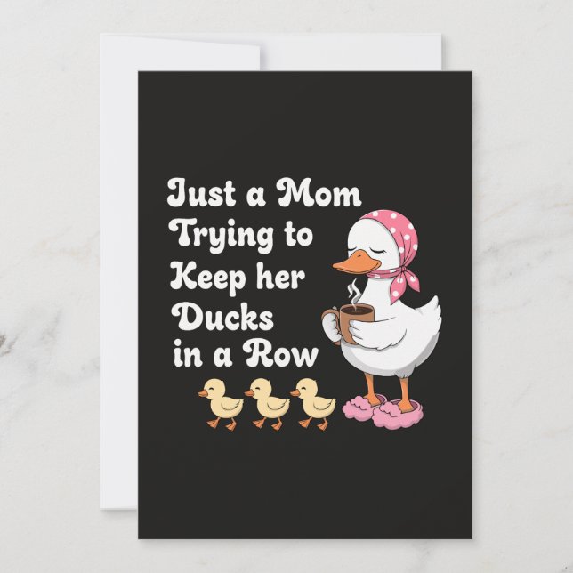 Just a mom trying to keep her ducks in a row invitation (Front)
