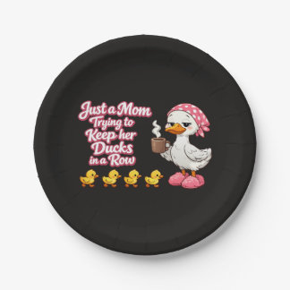 Just a mom trying to keep her ducks in a row paper plates