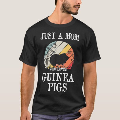 Just A Mom Who Loves Guinea Pigs Premium _1  T_Shirt