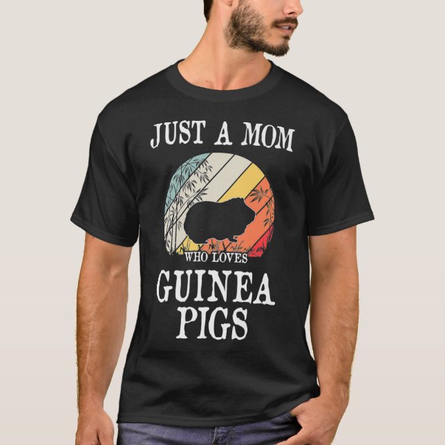 Just A Mom Who Loves Guinea Pigs Premium _1  T-Shirt (Front)