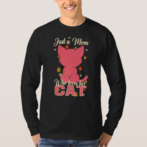 Just A Mom Who Loves Her Cat Womens Cute Cat T_Shirt