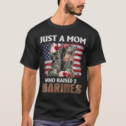 Just A Mom Who Raised Marines American Flag T_Shirt