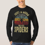 Just A Mum Who Loves Spiders Retro Vintage Pet Spi T-Shirt