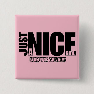 Just a Nice Girl Button