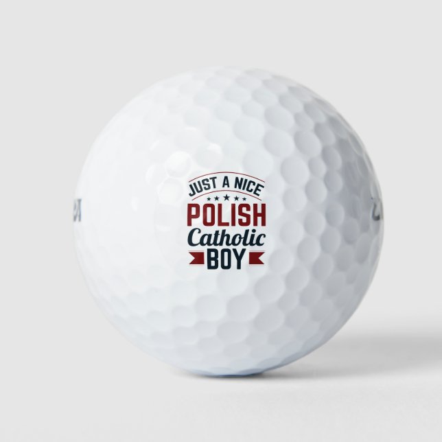 Just a Nice Polish Catholic Boy Golf Balls (Front)