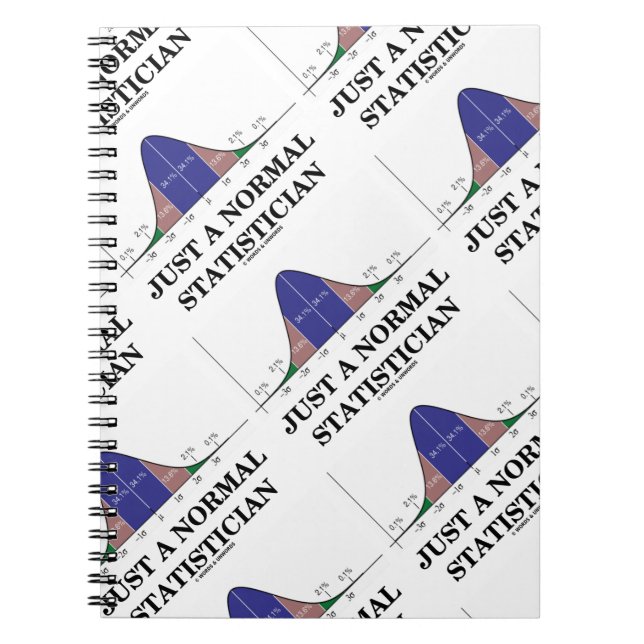 Just A Normal Statistician (Bell Curve Humor) Notebook (Front)