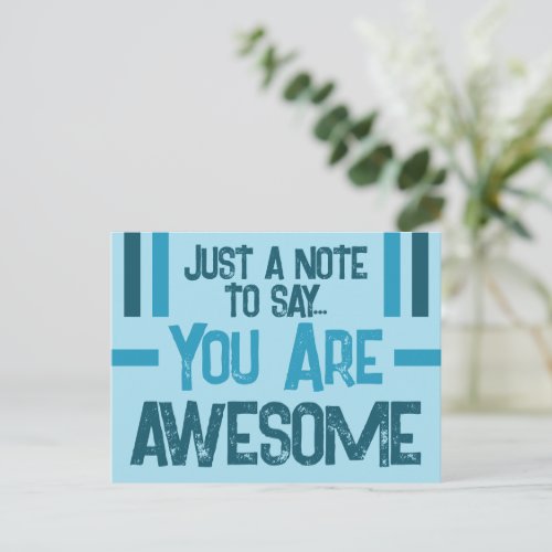 Just a note you are awesome blue postcard