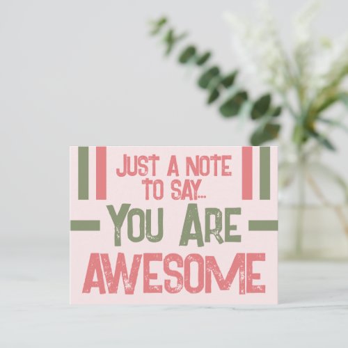 Just a note you are awesome pink green postcard