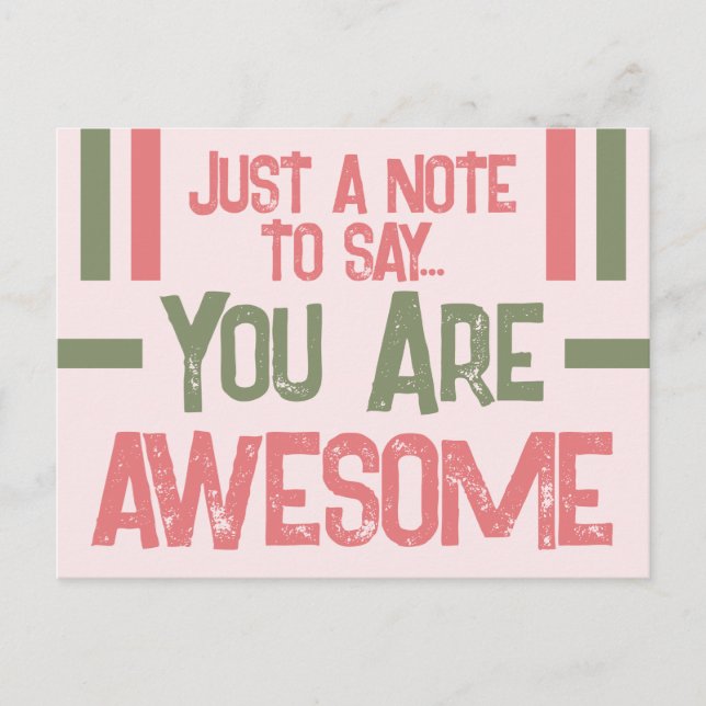Just a note you are awesome pink green postcard (Front)