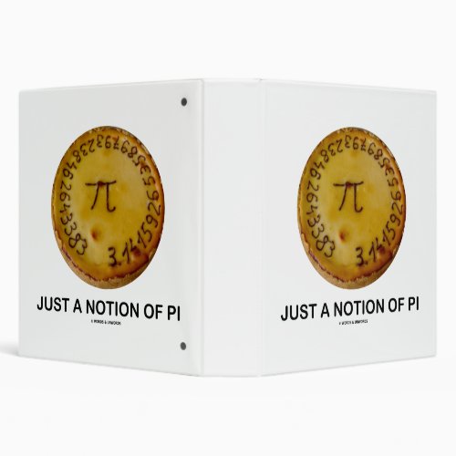 Just A Notion Of Pi Saying On A Baked Pie 3 Ring Binder