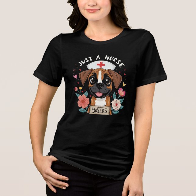 JUST A NURSE WHO LOVES BOXERS Tri-Blend SHIRT (Front)