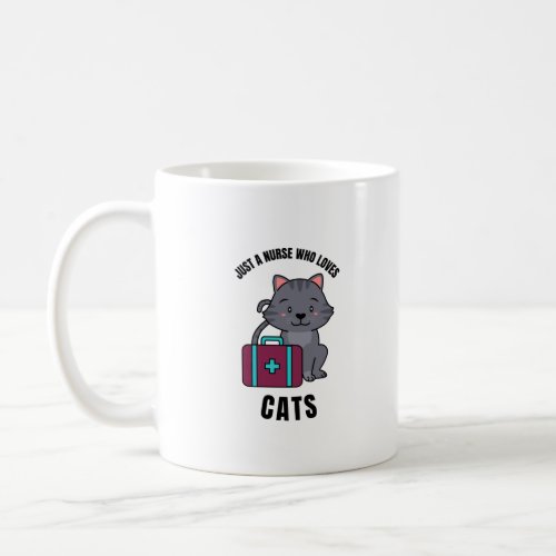 just a nurse who loves cats coffee mug
