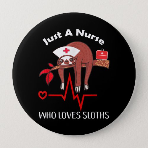 Just A Nurse Who Loves Sloths Nurses Hat_Wearing Button