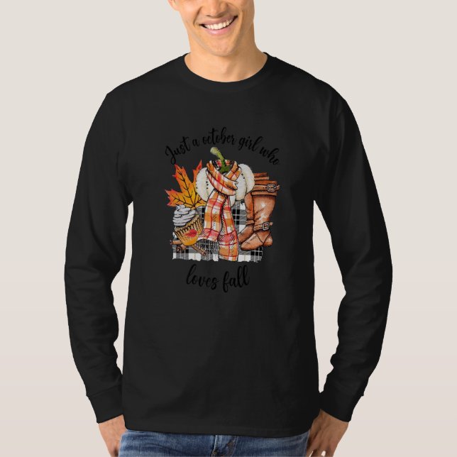 Just A October Girl Who Loves Fall Autumn Leaves B T-Shirt (Front)