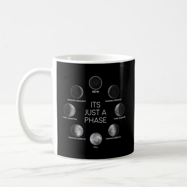 Just A Phase Moon Lunar Space Coffee Mug (Left)