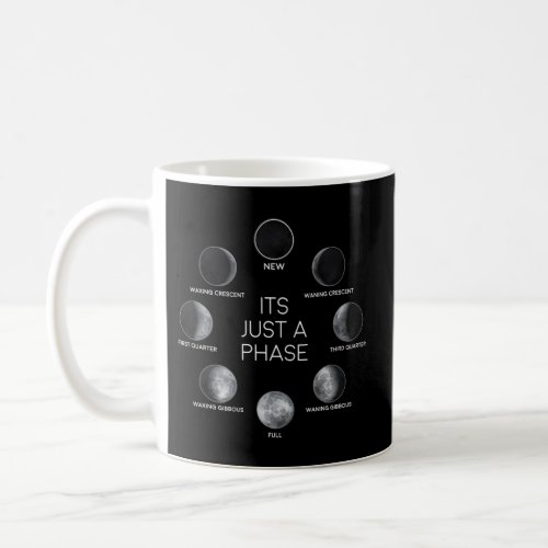 Just A Phase Moon Lunar Space Coffee Mug
