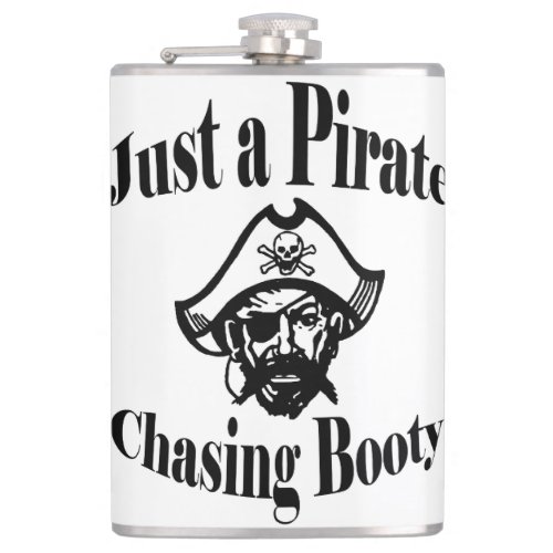 Just a Pirate Chasing Booty _ Black Face Hip Flask