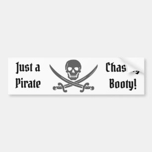 Just a Pirate Chasing Booty with Jolly Roger Bumper Sticker