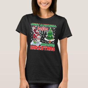 Just A Pitbull Mom Who Loves Christmas  T-Shirt