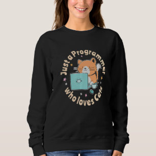Just a programmer who loves cats and computers Cod Sweatshirt