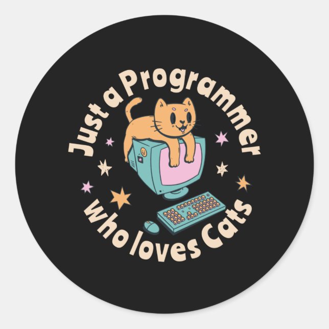Just a programmer who loves cats classic round sticker (Front)