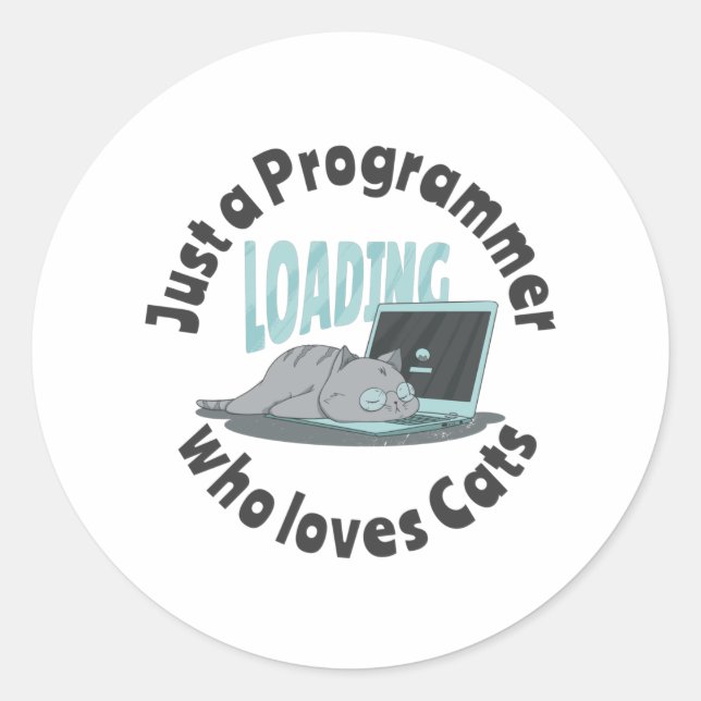 Just a programmer who loves cats classic round sticker (Front)