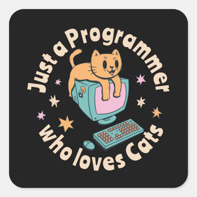 Just a programmer who loves cats square sticker | Zazzle