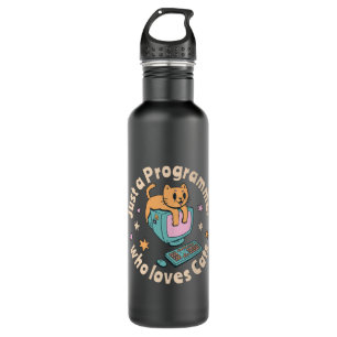 Just a programmer who loves cats stainless steel water bottle