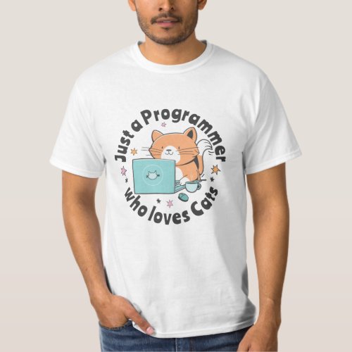 Just a programmer who loves cats T_Shirt
