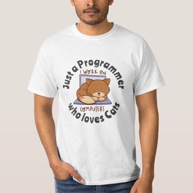 Just a programmer who loves cats T-Shirt (Front)