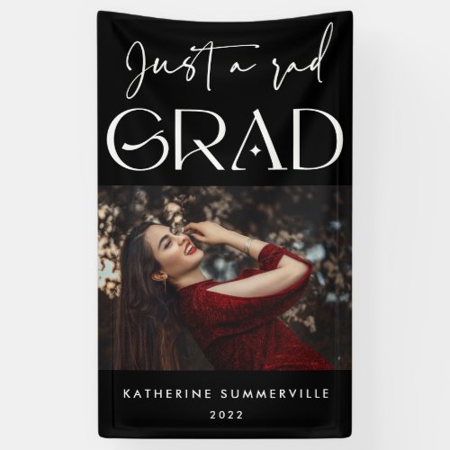 Just a rad Grad Black Typography 2022 Graduation Banner