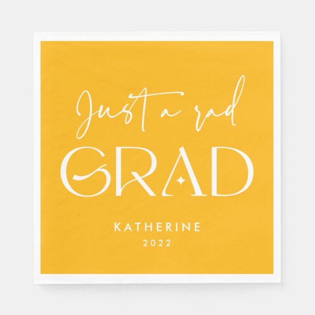 Just a rad Grad Funny Yellow 2022 Graduation Napkins (Front)