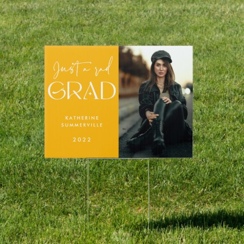 Just a rad Grad Modern Yellow 2022 Graduation Sign