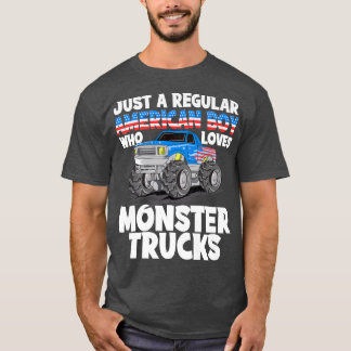 Just A Regular American Boy Who Loves Monster Truc T-Shirt