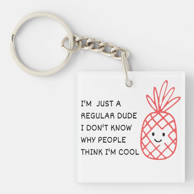 Just a Regular Dude Keychain (Front)